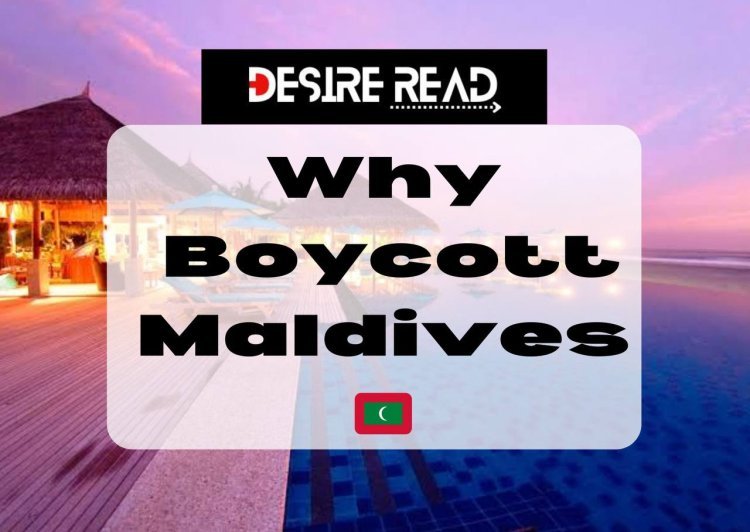 Why Boycott Maldives ; Here is detailed insight on India Maldives controversy.