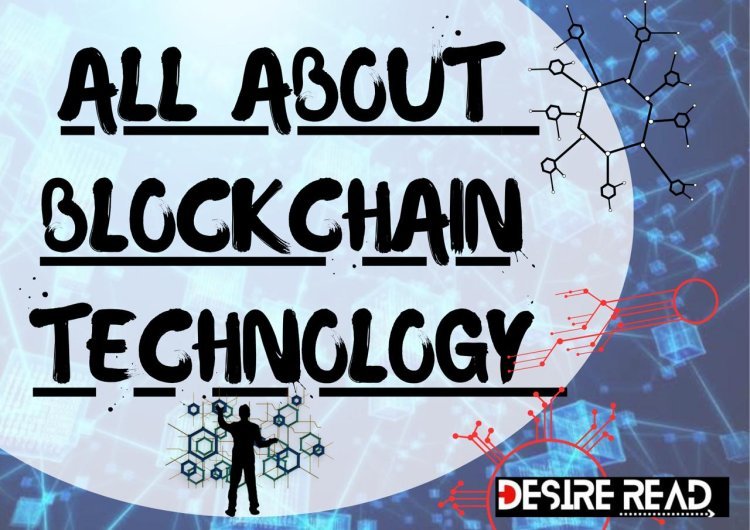 Know all about BLOCKCHAIN TECHNOLOGY