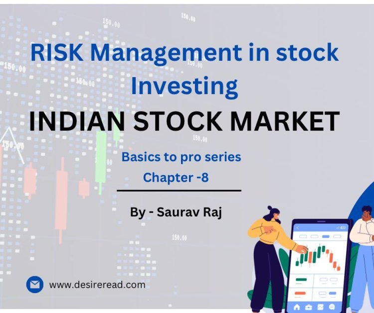 Risk Management in Stock Investing: Protecting Your Investments